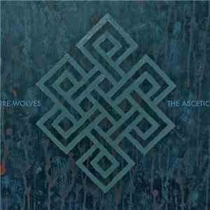 Ire Wolves - The Ascetic