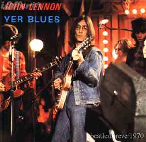 John Lennon - Yer Blues
