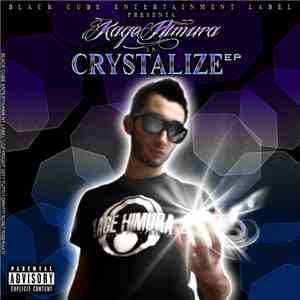 Kage Himura - Crystalize EP