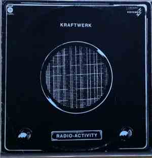 Kraftwerk - Radio-Activity