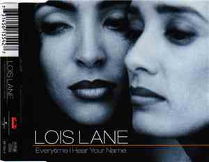 Lois Lane - Everytime I Hear Your Name
