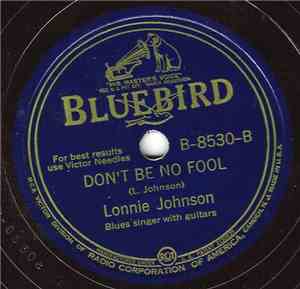Lonnie Johnson  - Get Yourself Together / Don't Be No Fool