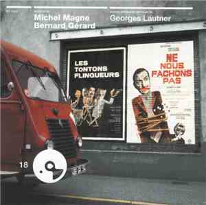 Michel Magne / Bernard Gérard - Les Tontons Flingueurs / Ne Nous Fachons Pa ...