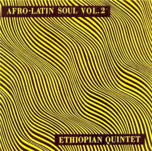 Mulatu Astatke And His Ethiopian Quintet - Afro-Latin Soul Vol. 2