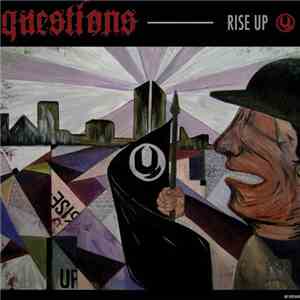 Questions  - Rise UP/Life Is A Fight