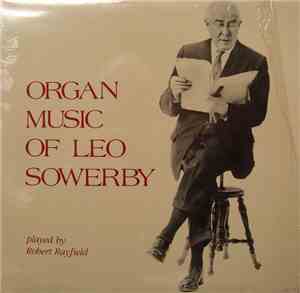 Robert Rayfield - Organ Music Of Leo Sowerby