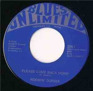 Rockin' Dupsee - Please Come Back Home