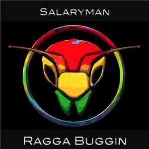 Salaryman  - Ragga Buggin