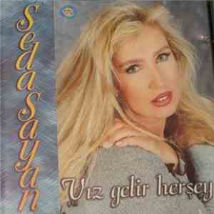 Seda Sayan - Vız Gelir Herşey