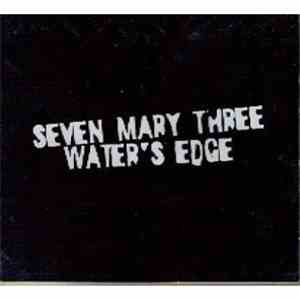 Seven Mary Three - Water's Edge