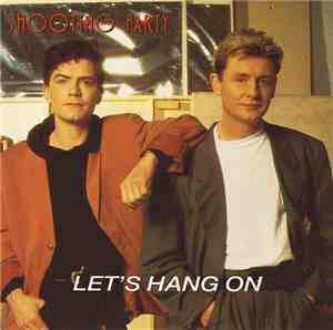 Shooting Party - Let's Hang On