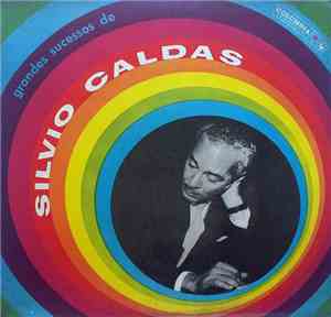 Silvio Caldas - Grandes Sucessos de Silvio Caldas