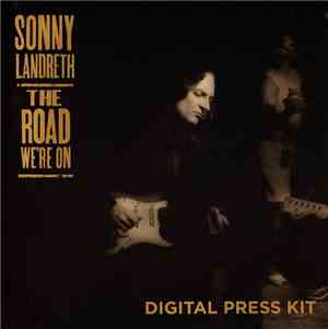 Sonny Landreth - The Road We're On