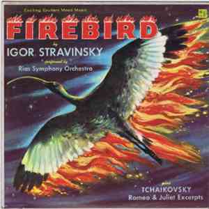 Stravinsky, Tchaikovsky - The Firebird Suite - Plus Romeo And Juliet Excerp ...