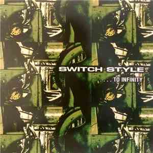 Switch Style - ...To Infinity