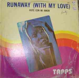 Tapps - Runaway (With My Love) = Huye Con Mi Amor