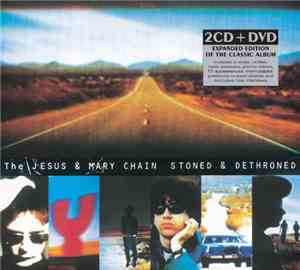 The Jesus & Mary Chain - Stoned & Dethroned