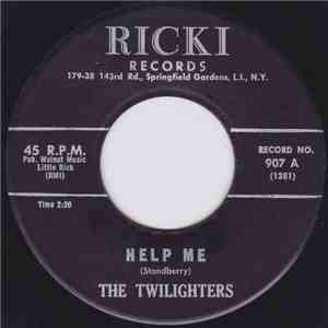 The Twilighters  - Help Me