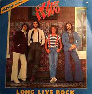 The Who - Long Live Rock