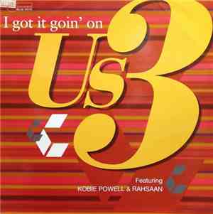 Us3 - I Got It Goin' On