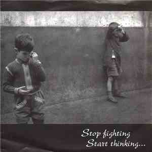 Various - Stop Fighting, Start Thinking...