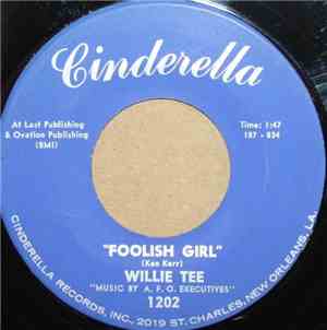 Willie Tee, Harold Battiste - Foolish Girl / These Are The Thing's I Love