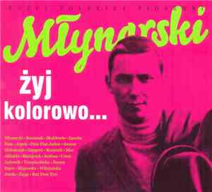 Wojciech Młynarski - Żyj Kolorowo...