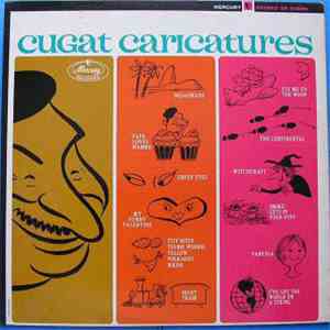 Xavier Cugat And His Orchestra - Cugat Caricatures