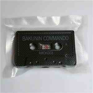 Bakunin Commando - Bakunin Commando