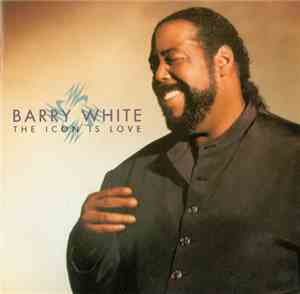 Barry White - The Icon Is Love