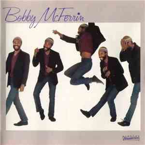 Bobby McFerrin - Bobby McFerrin