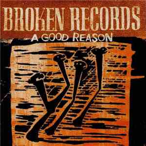 Broken Records - A Good Reason
