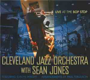 Cleveland Jazz Orchestra With Sean Jones  - Live At The Bop Stop