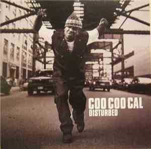 Coo Coo Cal - Disturbed