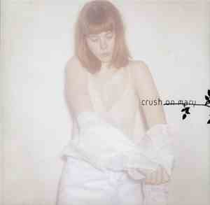 Crush On Mary - Skills Of A Crown
