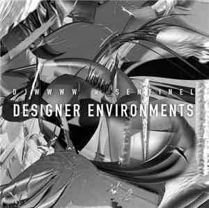 Djwwww x Sentinel  - Designer Environments