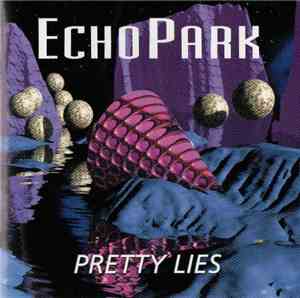 Echo Park  - Pretty Lies