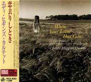 Eddie Higgins Quartet - When Your Lover Has Gone