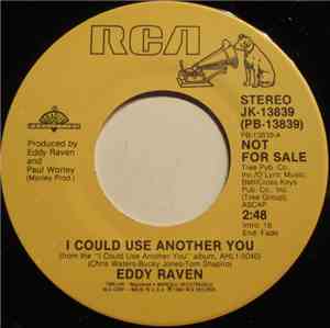 Eddy Raven - I Could Use Another You