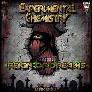 Experimental Chemistry - Reign Of Dreams