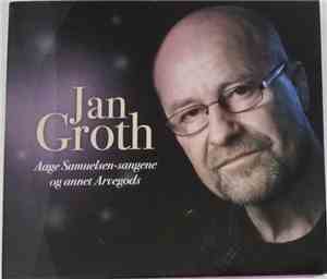 Jan Groth - Aage Samuelsen-sangene Og Annet Arvegods