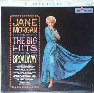 Jane Morgan - Sings The Big Hits From Broadway