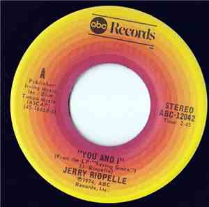 Jerry Riopelle - You And I / Why Do I Always Leave Home