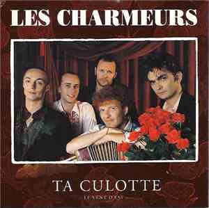 Les Charmeurs - Ta Culotte