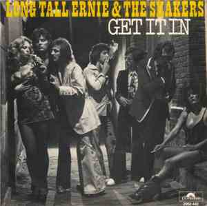 Long Tall Ernie & The Shakers - Get It In
