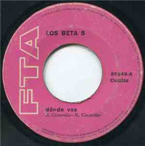 Los Beta 5 - Dónde Vas / Ocho Días