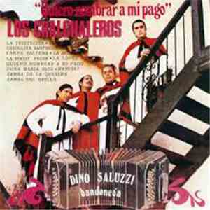 Los Chalchaleros - Quiero nombrar mi pago