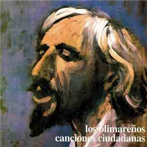 Los Olimareños - Canciones Ciudadanas