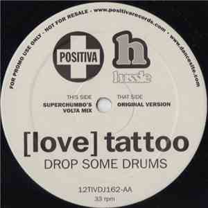 [Love] Tattoo - Drop Some Drums