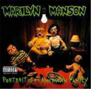 Marilyn Manson - Portrait Of An American Family